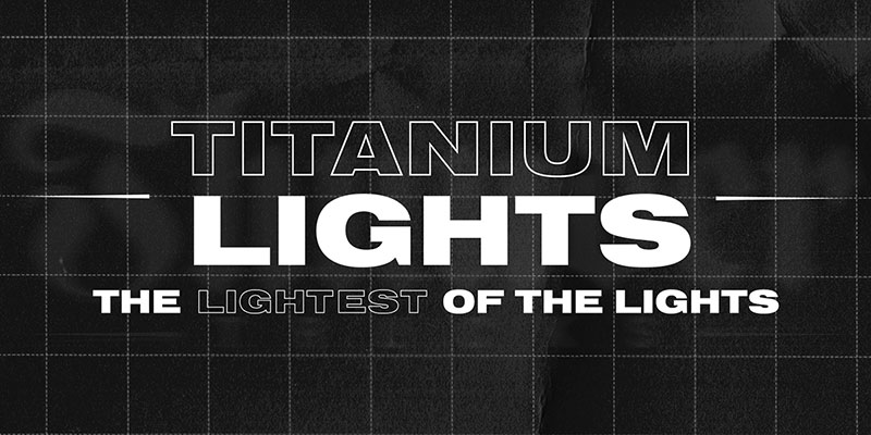 Thunder titanium Lights. The lightest of the lights.