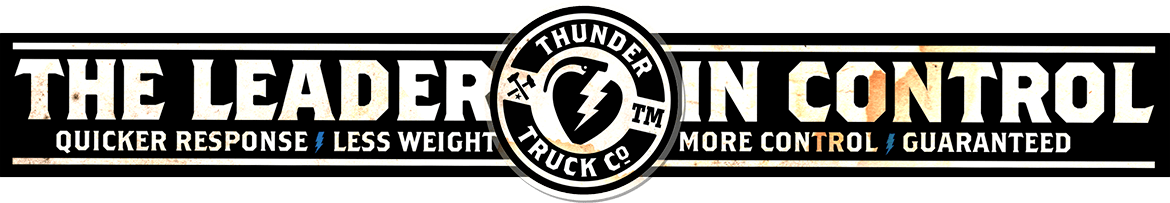 Thunder Trucks The Leader In Control