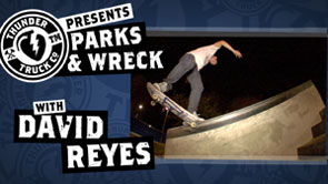 Thunder Parks & Wreck with David Reyes