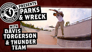 Thunder Parks & Wreck with Davis Torgerson & Thunder Team